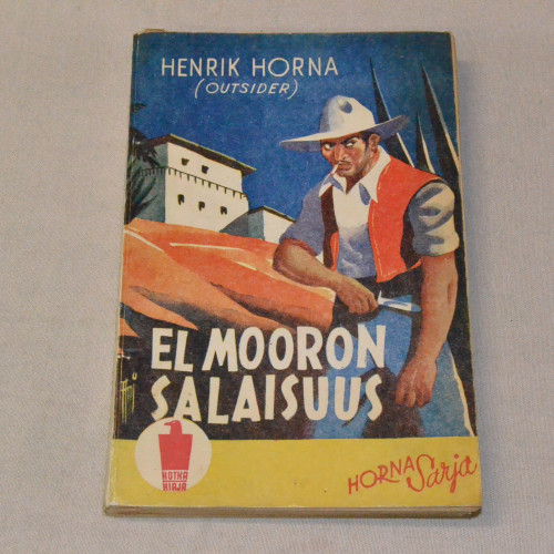 Henrik Horna (Outsider) El Mooron salaisuus